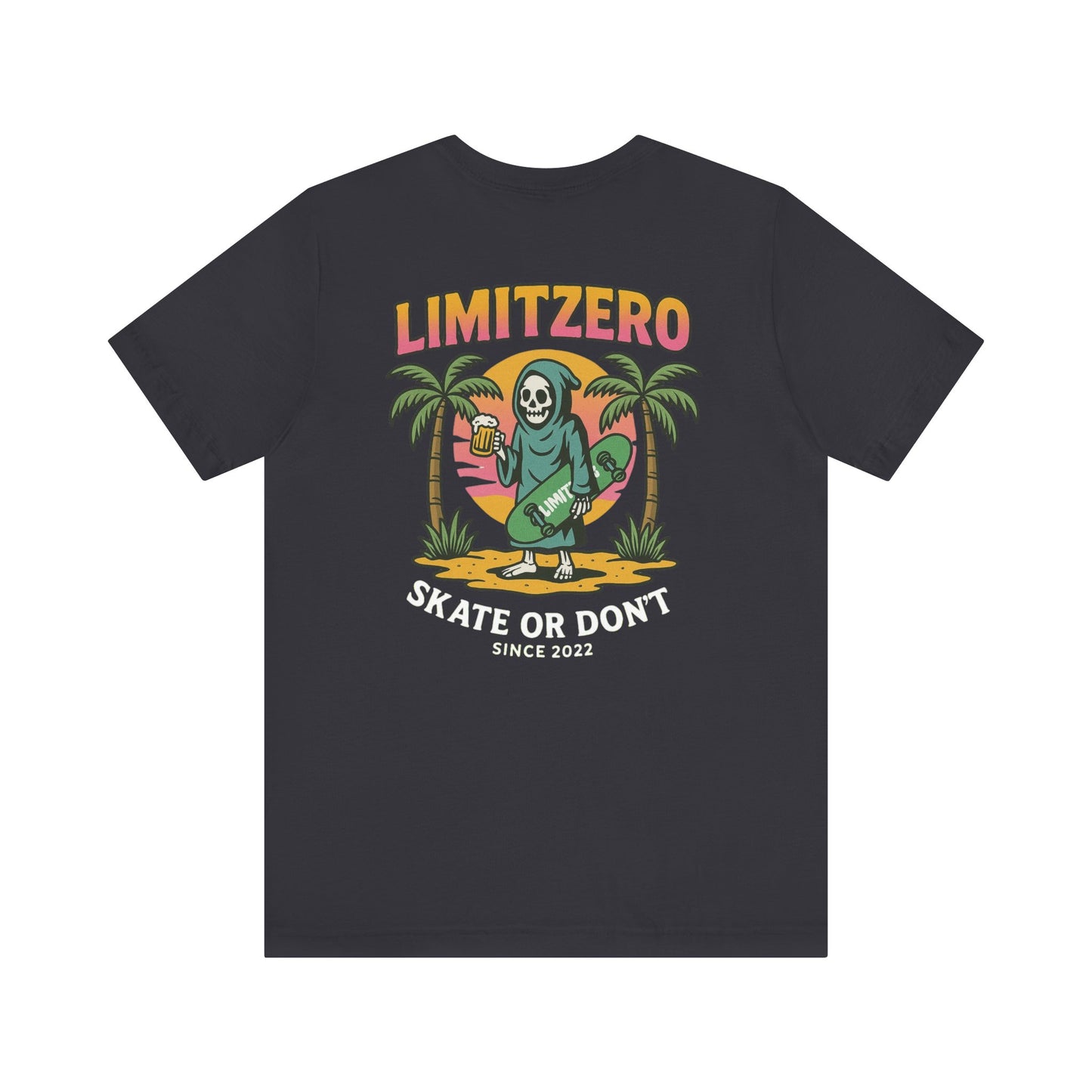 LimitZero Skate or dont Unisex T