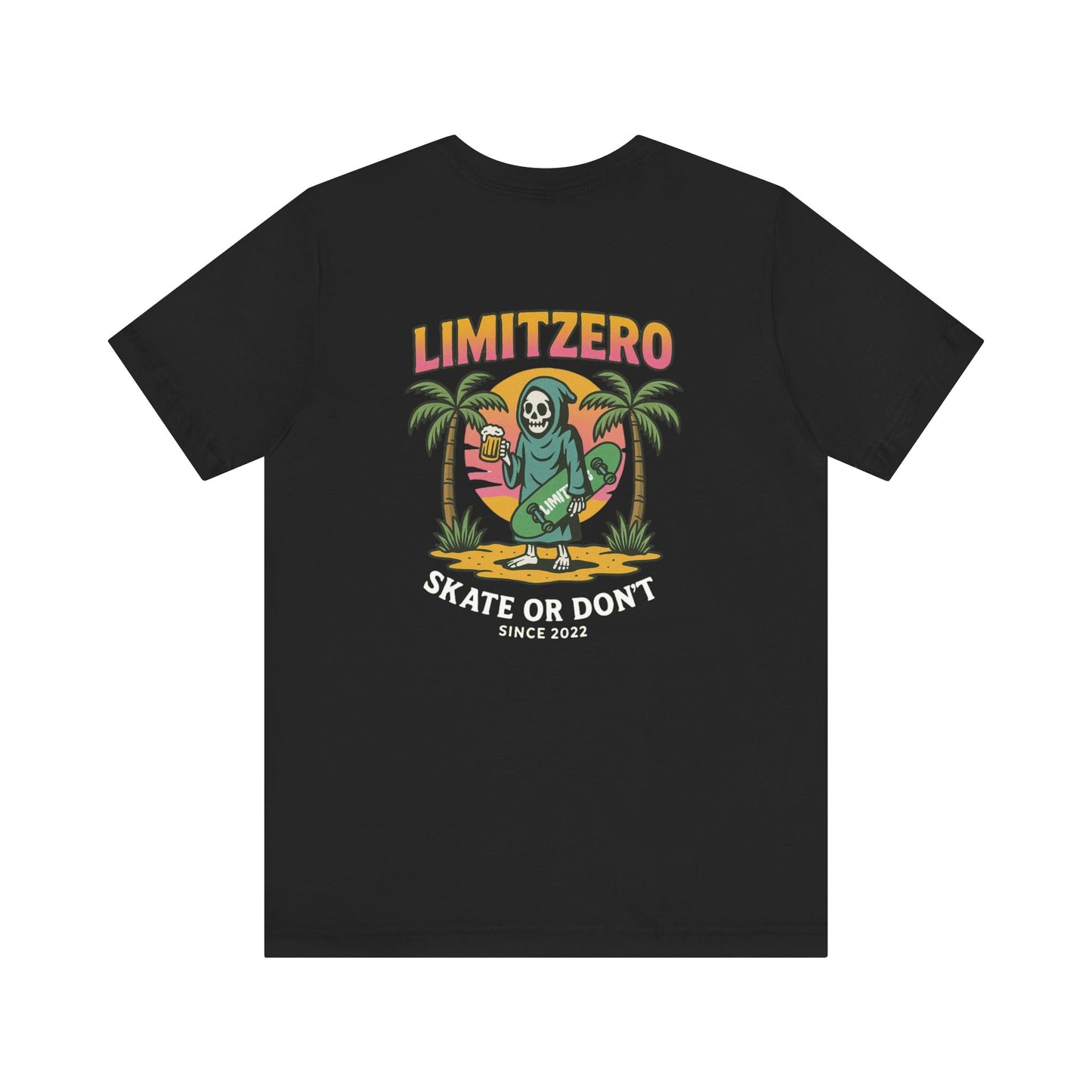 LimitZero Skate or dont Unisex T (US Market)
